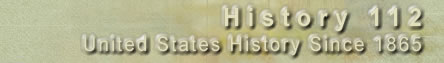 History 112: United States History Since 1865
